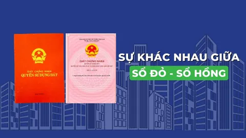 Sổ hồng là gì? Sổ đỏ là gì? Phân biệt sổ hồng và sổ đỏ